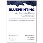 Blueprinting an Inquiry-Based Curriculum: Planning with the Inquiry Design Model
